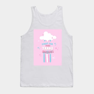 fight for your trans siblings Tank Top